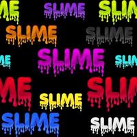 Seamless pattern colored text slime, black goo texture for wallpaper. Vector background illustration with multicolored logo and sticky substance for graphic design.