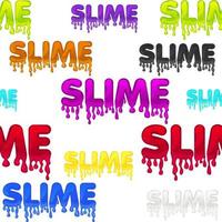 Seamless pattern colored text slime, white texture with sticky substance for wallpaper. vector