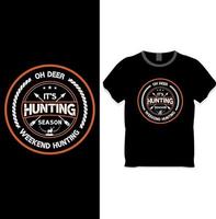 oh ciervo, es el concepto de diseño de camisetas de la temporada de caza vector