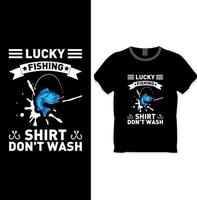 Lucky Fishing Shirt Do Not Wash t shirt design concept vector