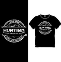 I will stop hunting when a deer hands me a backstrap t shirt design concept vector