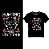 Hunting is not a hobby it is an adventure life style t-shirt design concept vector