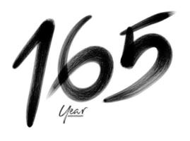 Plantilla de vector de celebración de aniversario de 165 años, diseño de logotipo de 165 números, 165 cumpleaños, números de letras negras dibujo de pincel boceto dibujado a mano, ilustración de vector de diseño de logotipo de número