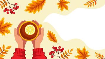 Hands hold a cup, lemon tea, autumn leaves top view. Banner with copy space. Vector stock illustration.