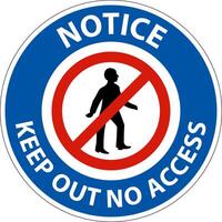 Notice Keep Out No Access Sign On White Background vector