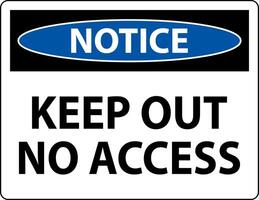 Notice Keep Out No Access Sign On White Background vector