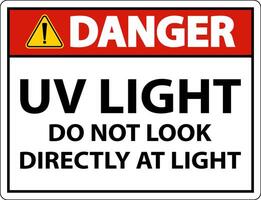 UV Light Do Not Look Directly At Light Sign On White Background vector