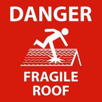 Danger Fragile Roof Sign On White Background vector