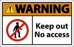 Warning Keep Out No Access Sign On White Background vector