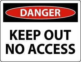 Danger Keep Out No Access Sign On White Background vector