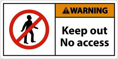Warning Keep Out No Access Sign On White Background vector