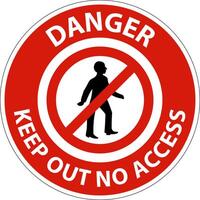 Danger Keep Out No Access Sign On White Background vector