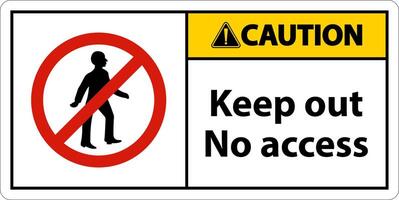 Caution Keep Out No Access Sign On White Background vector