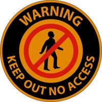 Warning Keep Out No Access Sign On White Background vector