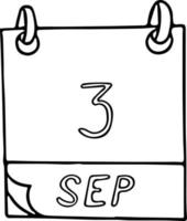 calendar hand drawn in doodle style. September 3. day, date. icon, sticker element for design. planning, business holiday vector