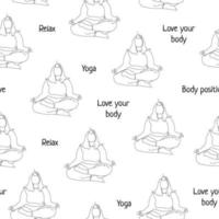 Seamless Pattern with Body Positive women. Line art style women sitting in Lotus position. Self-acceptance, Body Positivity. For your fabric, paper, packaging design. Vector illustration.