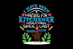 I have been waiting for Kitchener waterloo parade since last thanksgiving, thanksgiving day t shirt design vector