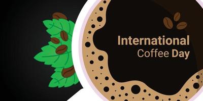 coffee cup banner with coffebean and leaves decoration, to commemorate international coffee day vector