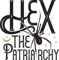 Hex the patriarchy. Calligraphy for witchcraft on white background vector