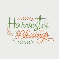 Harvest blessing vector illustration , hand drawn lettering with Fall quotes, Fall designs for t shirt, poster, print, mug, and for card