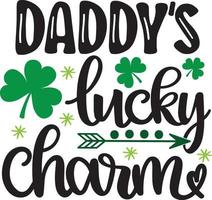 Daddy's Lucky Charm, Green Clover, So Lucky, Shamrock, Lucky Clover Vector Illustration File