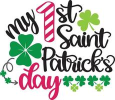 My 1st Saint Patrick's Day 1, Green Clover, So Lucky, Shamrock, Lucky Clover Vector Illustration File