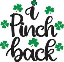 I Pinch Back 2, Green Clover, So Lucky, Shamrock, Lucky Clover Vector Illustration File