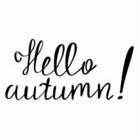 Handwritten inscription hello autumn. Lettering. vector