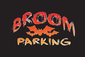 Broom Parking T shirt design vector