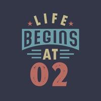 Life begins at 2, 2nd birthday retro vintage design vector