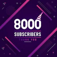 Thank you 8000 subscribers, 8K subscribers celebration modern colorful design. vector