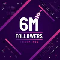 Thank you 6M followers, 6000000 followers celebration modern colorful design. vector