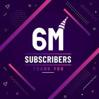 Thank you 6M subscribers, 6000000 subscribers celebration modern colorful design. vector