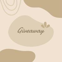 Neutral abstract giveaway instagram post. Background abstract creative templates with aesthetic concept. With warm green of earth tones. vector