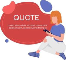 Social network and communication quote textbox with flat character. Speech bubble with editable cartoon illustration. Creative quotation isolated on white background vector