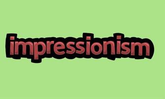 IMPRESSIONISM writing vector design on a green background