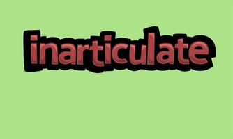 INARTICULATE writing vector design on a green background