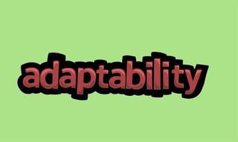 ADAPTABILITY writing vector design on a green background