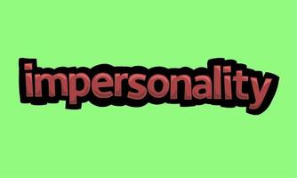 IMPERSONALITY writing vector design on a green background