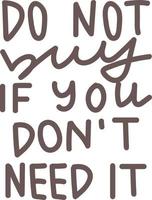 Do not buy if you don't need it hand drawn lettering vector