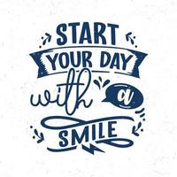 Start your day with a smile vector