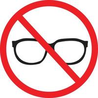 no glasses sign on white background. restriction icon. prohibiting sign for glasses. flat style. vector