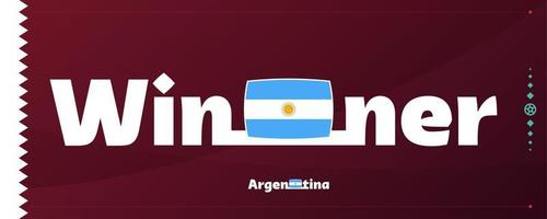 bandera argentina con eslogan ganador sobre fondo de fútbol. Ilustración de vector de torneo de fútbol mundial 2022