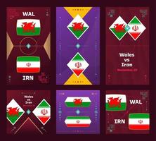 Wales vs Iran Match. World Football 2022 vertical and square banner set for social media. 2022 Football infographic. Group Stage. Vector illustration announcement