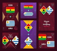 Ghana vs Uruguay Match. World Football 2022 vertical and square banner set for social media. 2022 Football infographic. Group Stage. Vector illustration announcement