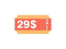 29 Dollar Only Coupon sign or Label or discount voucher Money Saving label, with coupon vector illustration summer offer ends weekend holiday