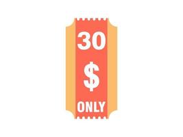 30 Dollar Only Coupon sign or Label or discount voucher Money Saving label, with coupon vector illustration summer offer ends weekend holiday
