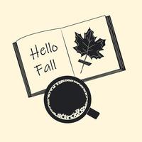 An open book with the inscription hello fall. A cup of tea or coffee on an isolated orange background. Autumn atmosphere for reading books. Modern flat cartoon style. vector