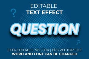 Question text effect, easy to edit vector