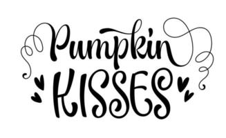 Modern calligraphy design element - pumpkin kisses. Lettering typography vector illustration.